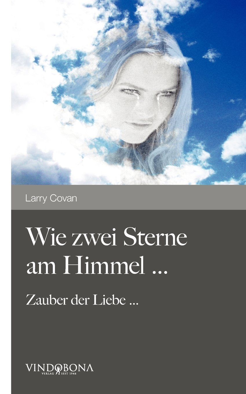 Wie zwei Sterne am Himmel . . .: Zauber der Liebe . . . Contemporary literature