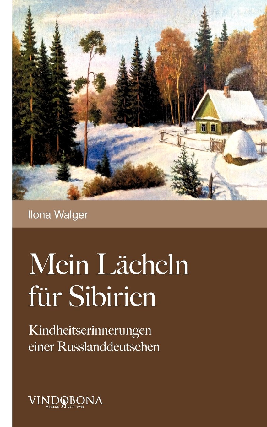 Mein Lächeln für Sibirien: Kindheitserinnerungen einer Russlanddeutschen book