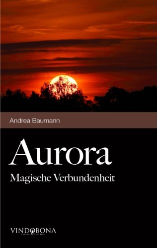 Aurora: Magische Verbundenheit Contemporary literature
