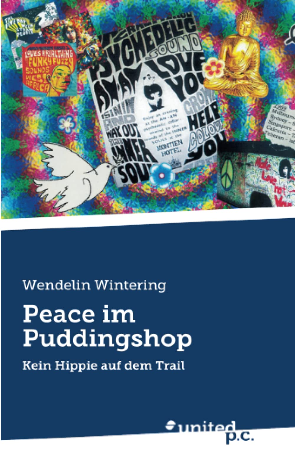 Peace im Puddingshop: Kein Hippie auf dem Trail Contemporary literature
