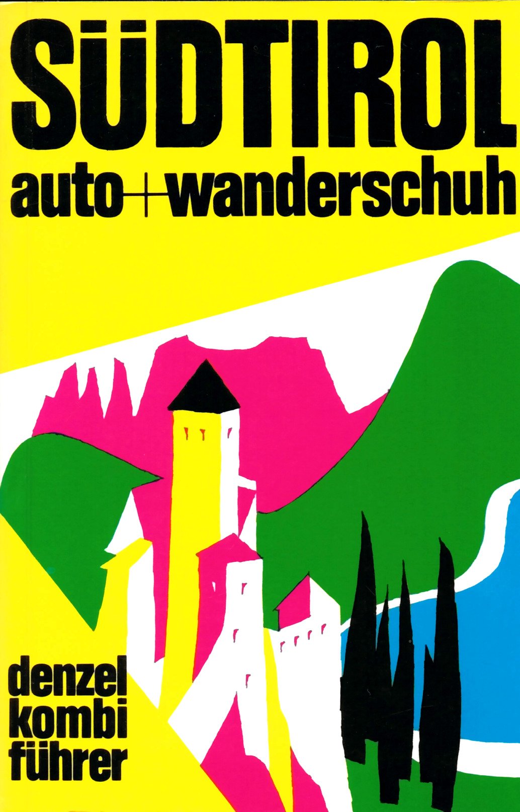 Südtirol Auto + Wanderschuh Books