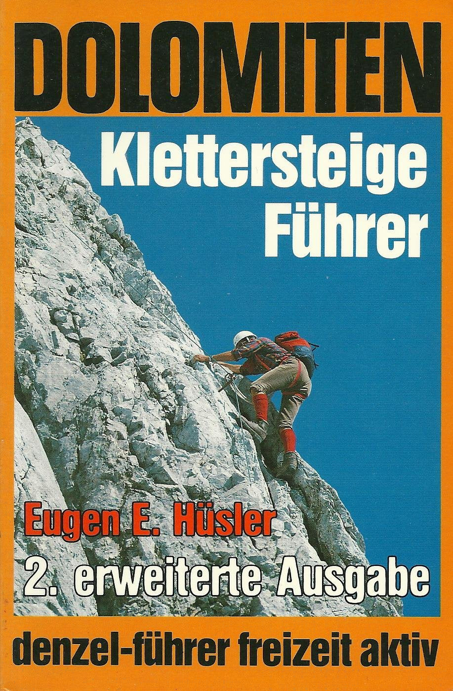 Dolomiten-Klettersteigeführer (Kombiführer auto und wanderschuh) Travel