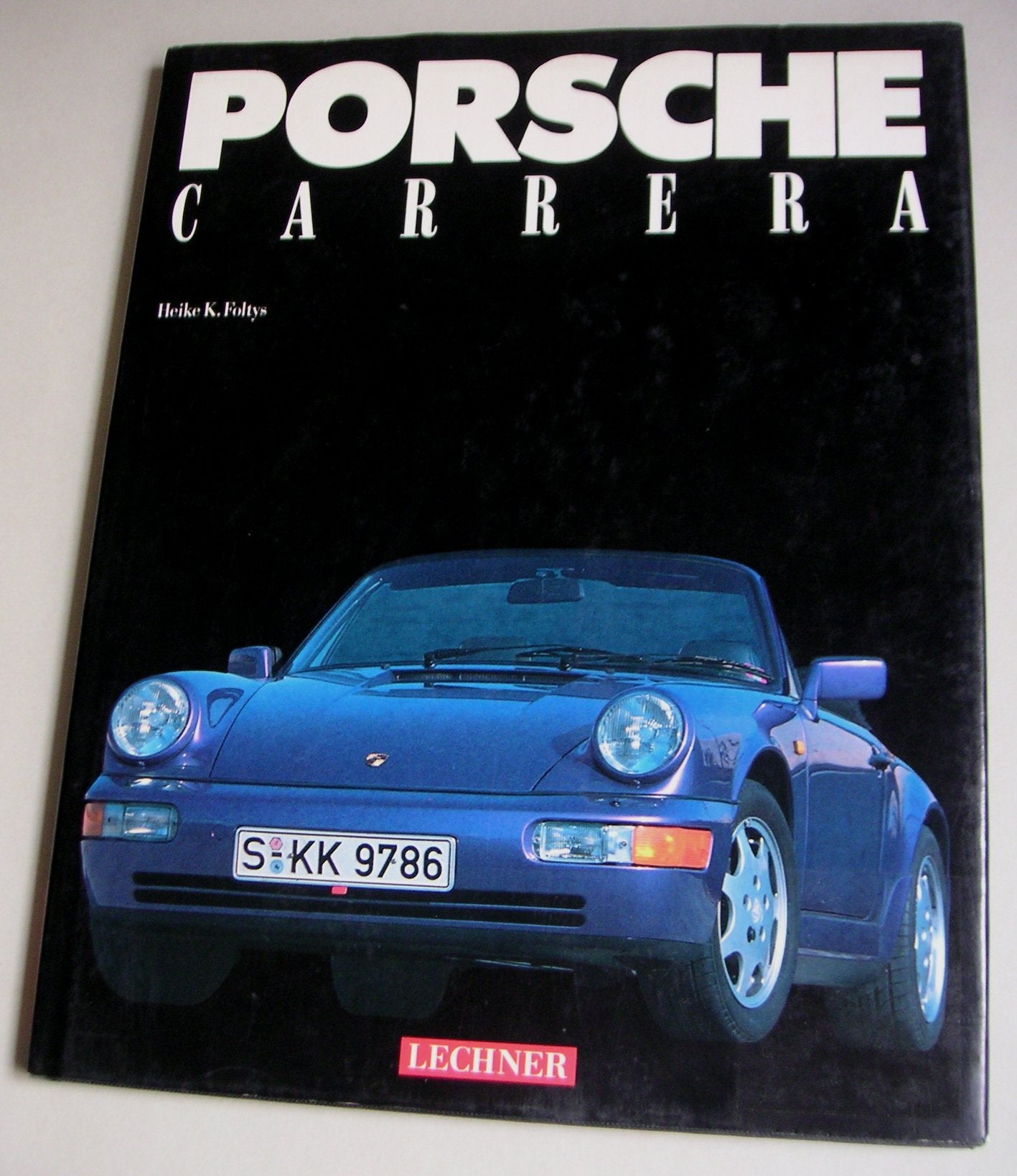 Porsche Carrera Business & Technology Books