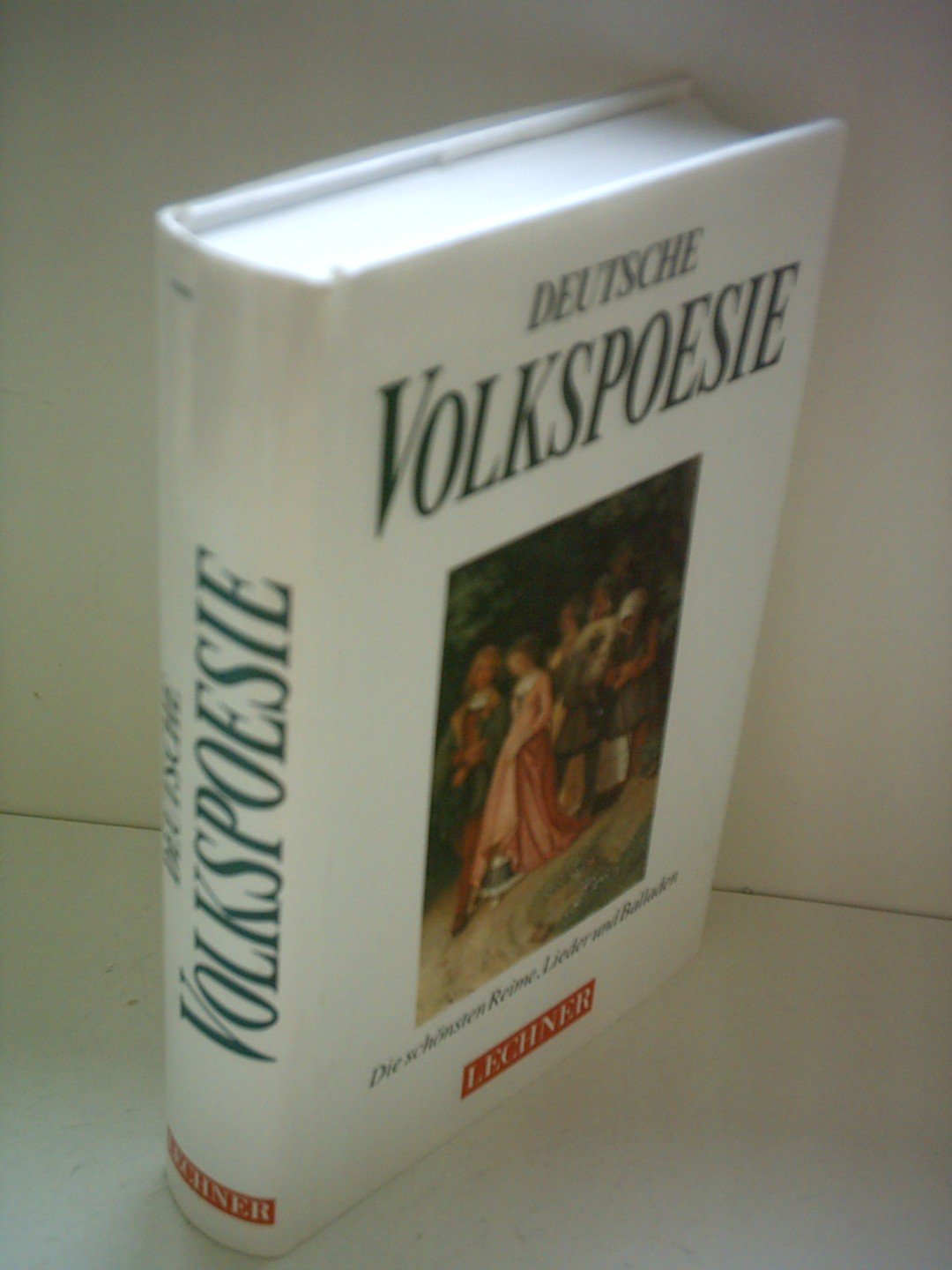 Deutsche Volkspoesie. Die schönsten Reime, Lieder und Balladen Poetry
