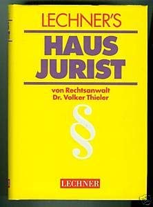 Lechner‘s Hausjurist - Ein Rechtslexikon für den Alltag. Books