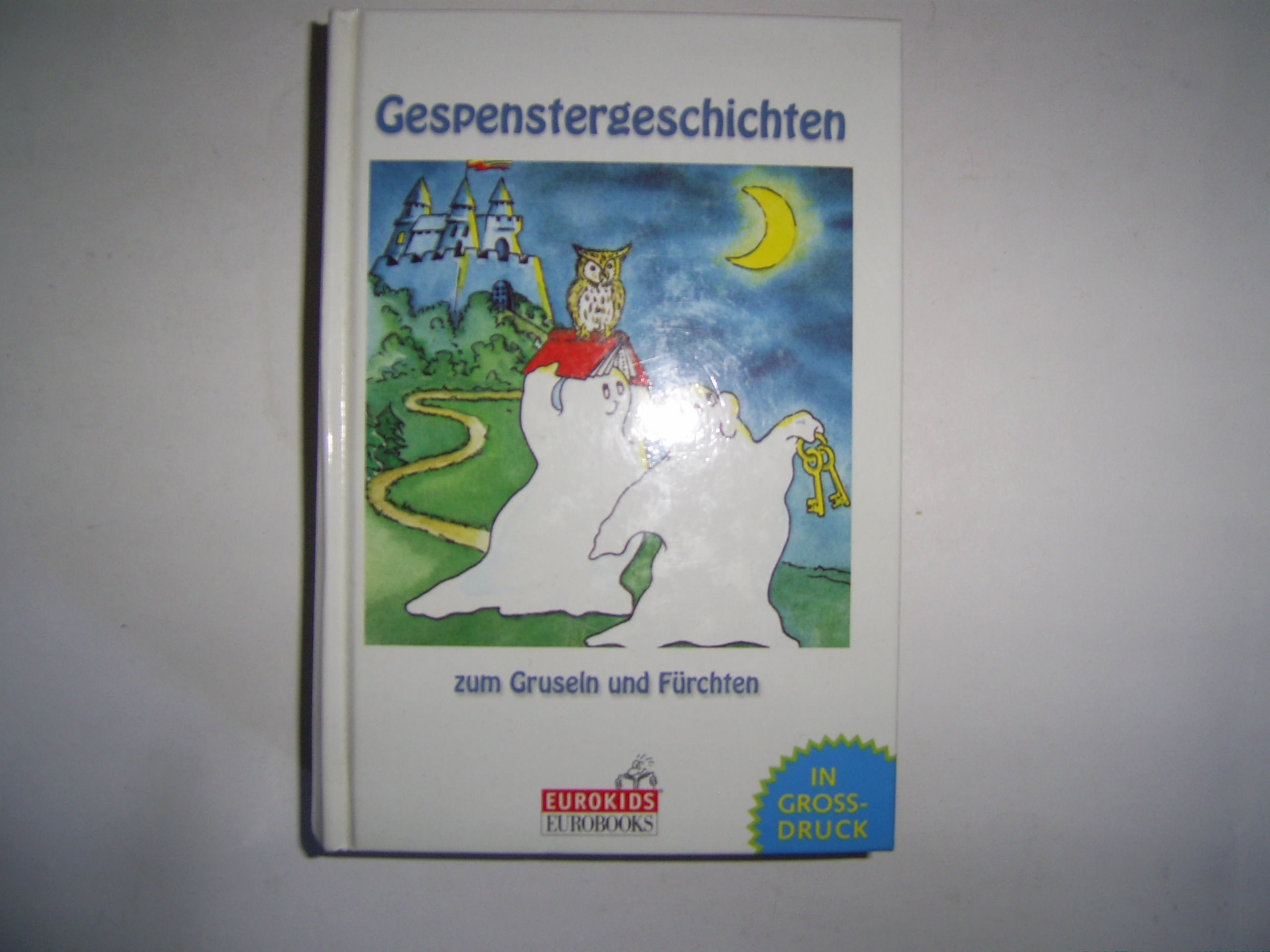 Gespenstergeschichten. Zum Gruseln und Fürchten Books