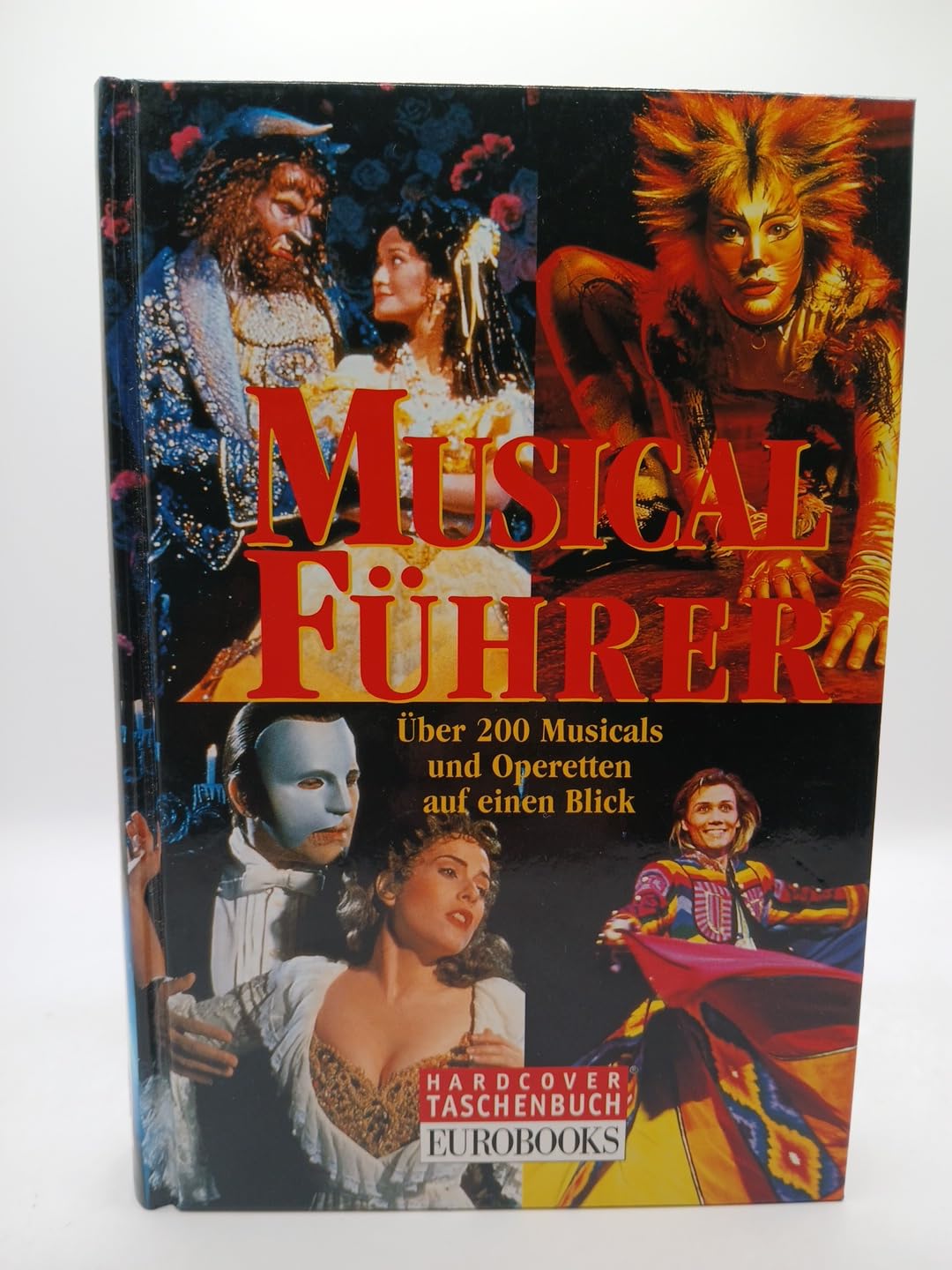 Musicalführer. Über 200 Musicals und Operetten auf einen Blick Arts & Music