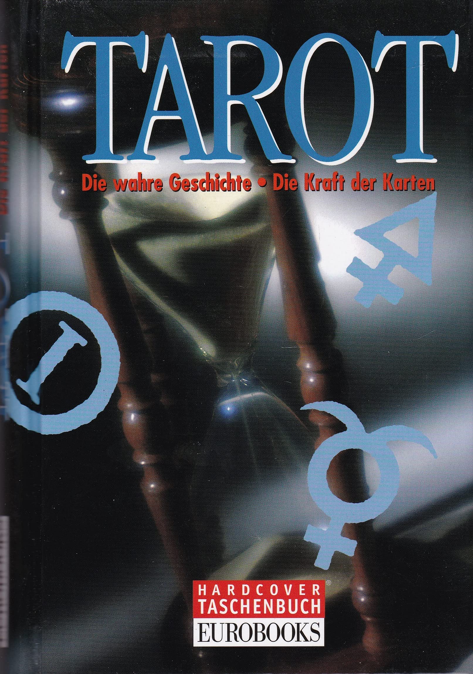Tarot. Die wahre Geschichte. Die Kraft der Karten Books
