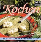 Kochen mit Beeren, Früchten, Kräutern und Pflanzen Leisure, Home & Garden