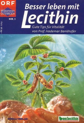 Besser leben mit Lecithin. Gute Tips für Vitalität Books