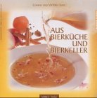 Aus Bierküche und Bierkeller Cooking & Enjoying