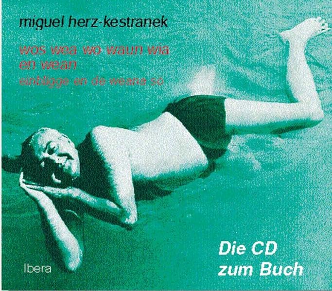 wos wea wo waun wia en wean - CD: einbligge en de weana sö Humour & Satire