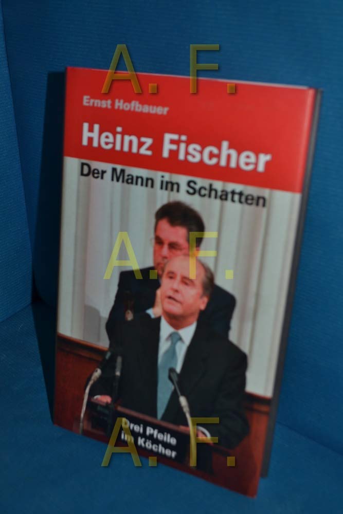 Heinz Fischer - Der Mann im Schatten Politics & History