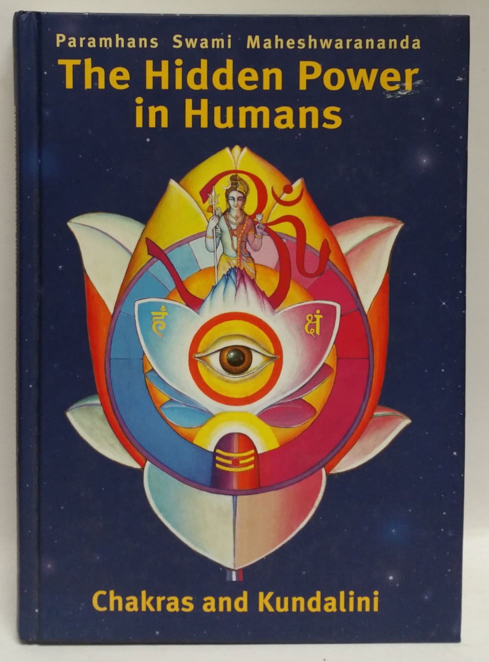 The Hidden Power in Humans: Chakras and Kundalini by Paramhans Swami Maheshwarananda (2004-05-04) Lifestyle