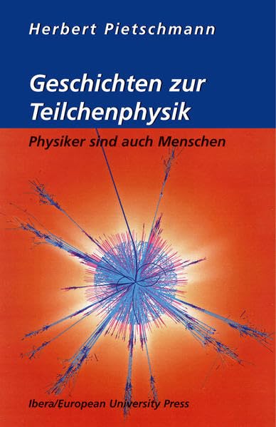 Geschichten zur Teilchenphysik Natural Sciences Books