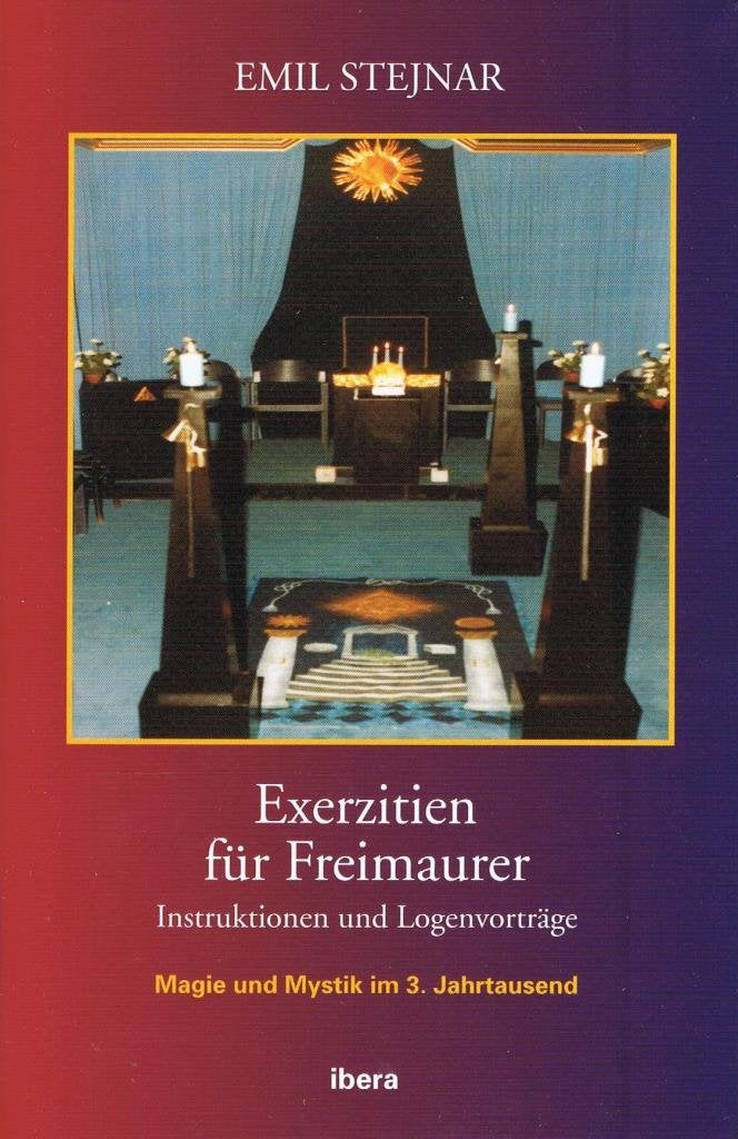 Exerzitien für Freimaurer: Instruktionen und Logenvorträge - Magie und Mystik im 3. Jahrtausend Film, Art & Culture