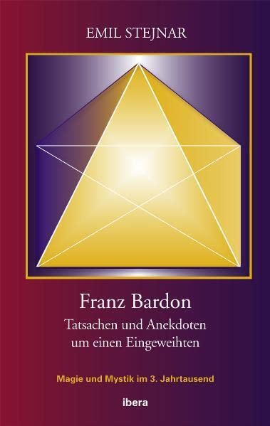 Franz Bardon: Tatsachen und Anekdoten um einen Eingeweihten Memories