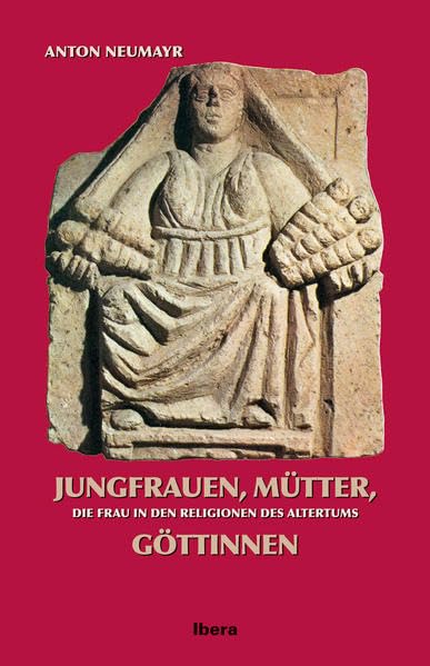 Jungfrauen, Mütter, Göttinnen book