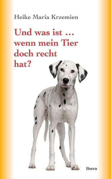 Und was ist ... wenn mein Tier doch recht hat? Pets