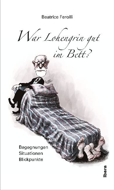 War Lohengrin gut im Bett?: Begegnungen, Situationen, Blickpunkte Contemporary literature
