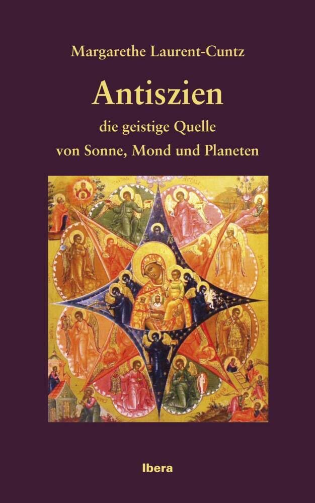 Antiszien - die geistige Quelle von Sonne, Mond und Planeten Books