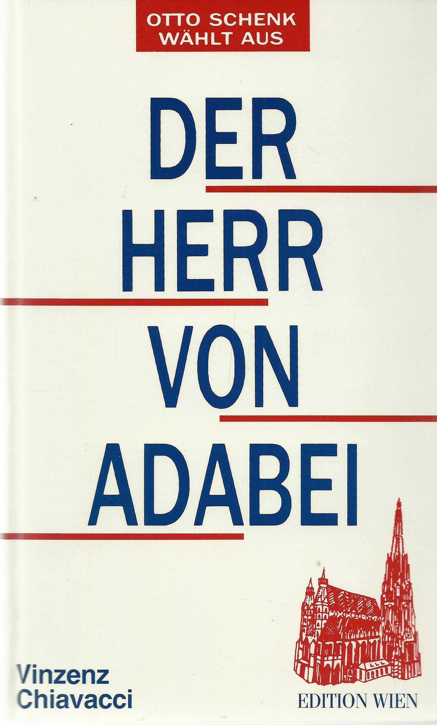 Vinzenz Chiavacci: Der Herr von Adabei - Ausgewählt von Otto Schenk Books