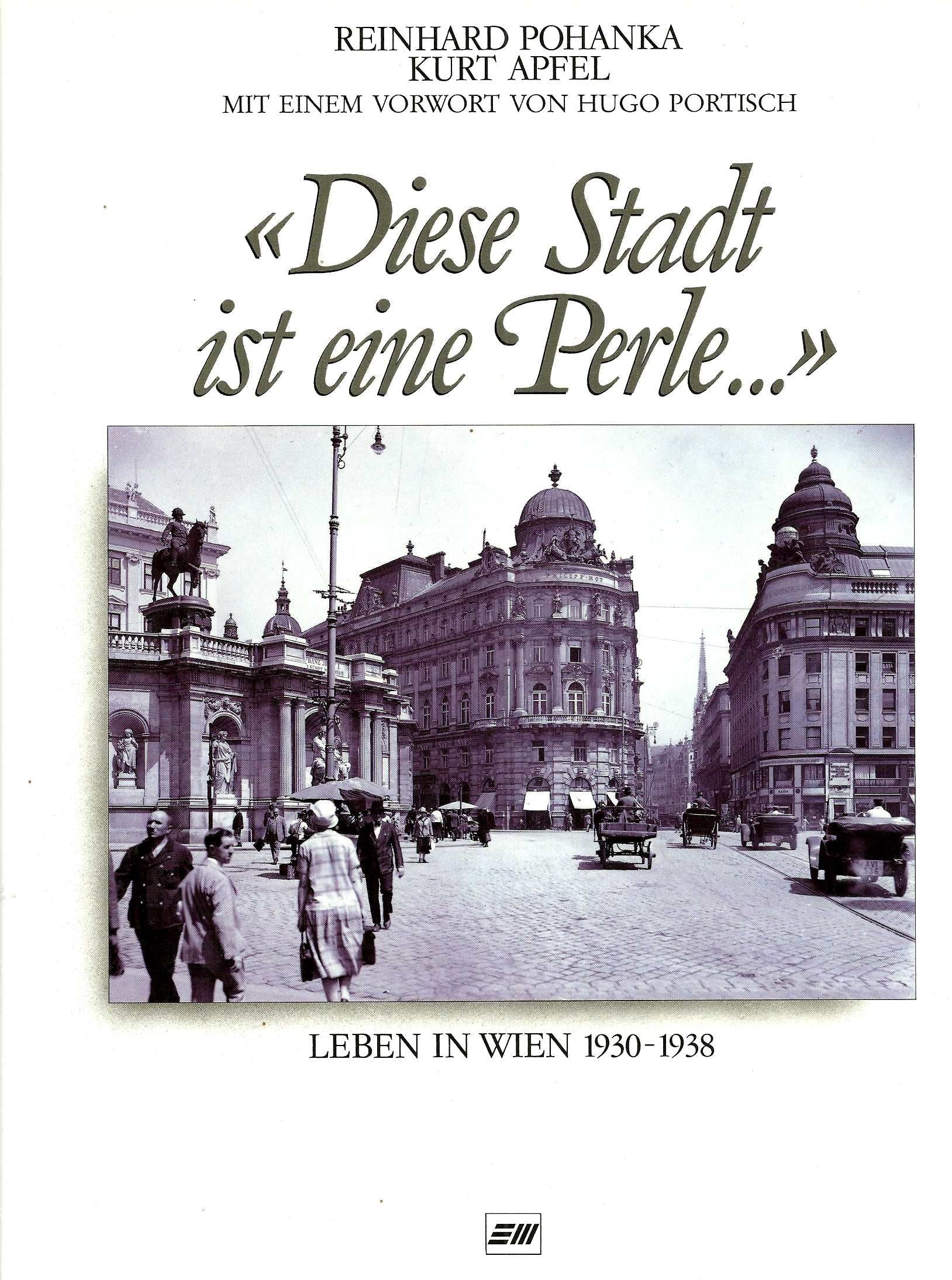 Diese Stadt ist eine Perle. Leben in Wien 1930-1938 Travel