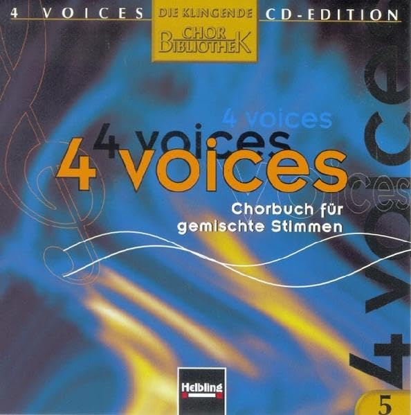 4 voices - CD Edition. Die klingende Chorbibliothek. CD 5. 1 AudioCD: 4 voices - Chorbuch für gemischte Stimmen. CD 5 mit Choraufnahmen Social Sciences