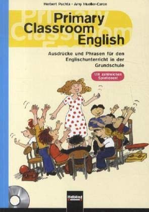 Primary Classroom English: Ausdrücke und Phrasen für den Englischunterricht in der Grundschule Education & Training