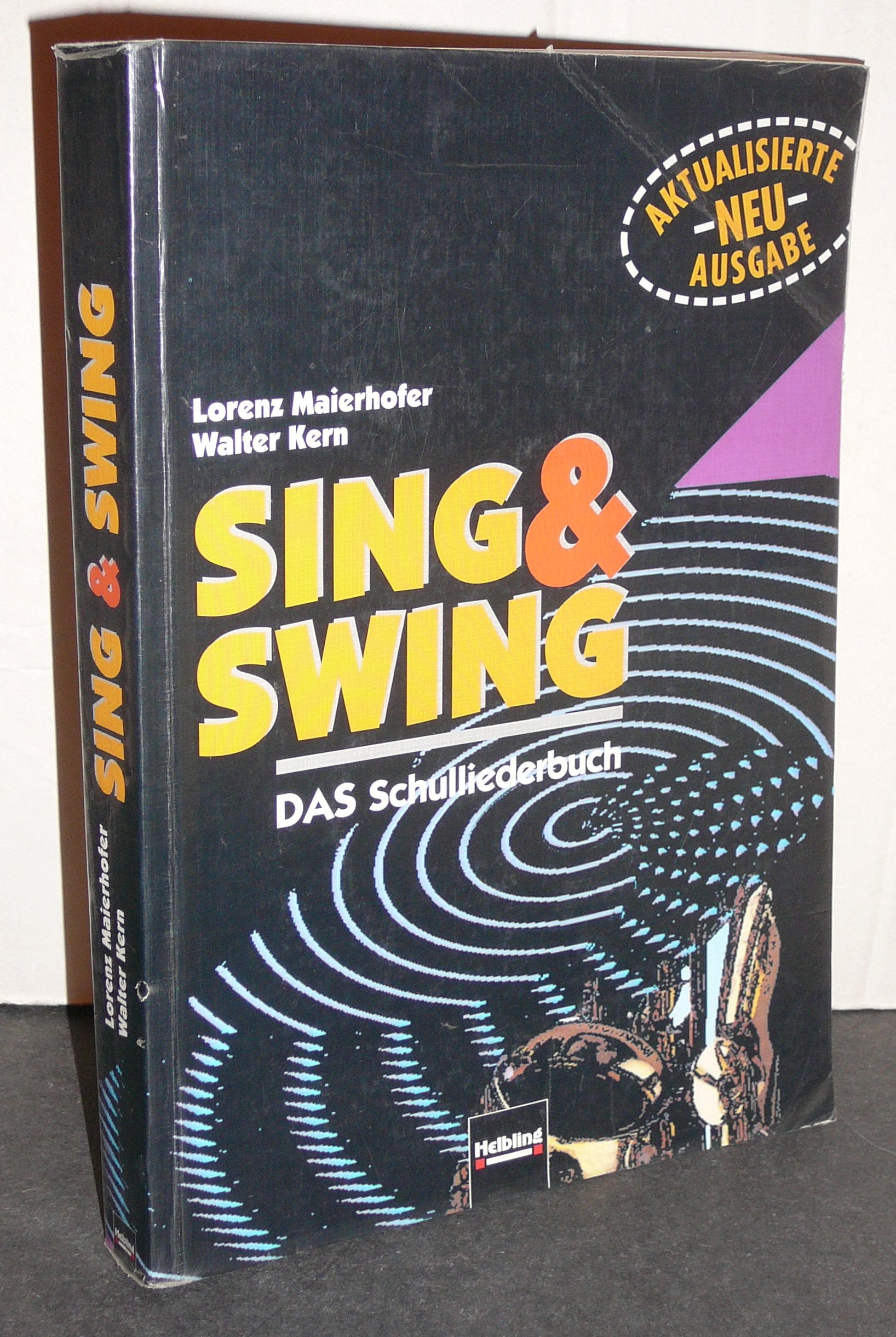 Sing & Swing: DAS Schulliederbuch. Ausgabe Österreich. Sbnr 1355 Arts & Music