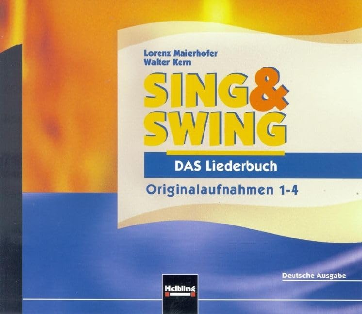 Sing & Swing - DAS Liederbuch. 4 Audio-CDs / ALTE Ausgabe: Originalaufnahmen, 4 CDs. Deutsche Ausgabe Learning & Reference