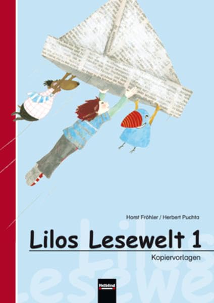 Lilos Lesewelt 1 / Lilos Lesewelt 1, Kopiervorlagenmappe - ALT Education & Training
