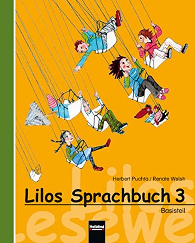 Lilos Lesewelt 3 / Lilos Sprachbuch 3, Basisteil inkl. Midi-Wörterbuch - ALT: Sbnr 115300 Study Guides