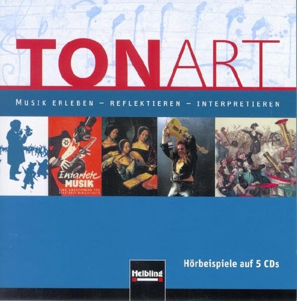 TONART. 5 AudioCDs. LIEFERBAR MIT NEUER ISBN 978-3-86227-049-1: Musik erleben - reflektieren - interpretieren. Hörbeispiele auf 5 CDs Film, Art & Culture