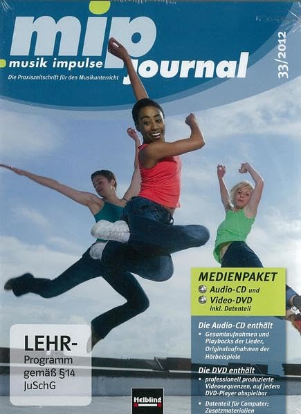 mip-journal 33/2012, Medienpaket: Die Praxiszeitschrift für den Musikunterricht der 5. bis 10. Jahrgangsstufe (mip-journal: Die Praxiszeitschrift für den Musikunterricht der 5. bis 10. Jahrgangsstufe) Learning & Reference