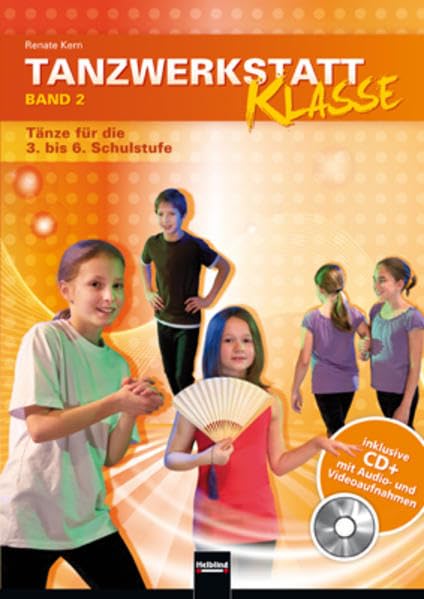 Tanzwerkstatt Klasse. Band 2 Learning & Reference