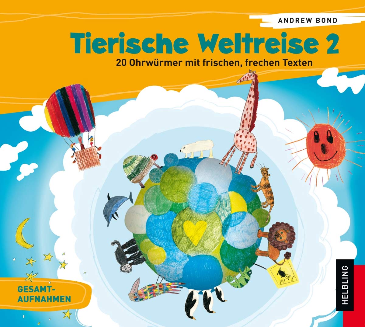 Tierische Weltreise, Lieder-CD 2. Lieder von fernen Ländern und wilden Tieren Children & Young People