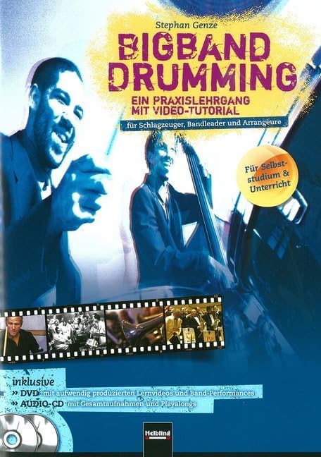 Bigband Drumming inkl. DVD und CD: Ein Praxis-Lehrgang mit Video-Tutorial für Schlagzeuger, Bandleader und Arrangeure Arts & Music