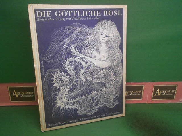 Die göttliche Rosl: Bericht über die jüngsten Vorfälle am Tappenkar Books