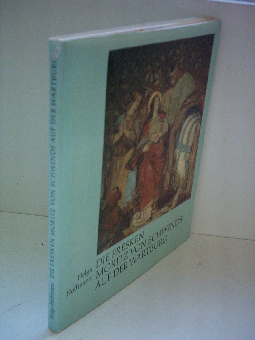 Die Fresken Moritz von Schwinds auf der Wartburg. book