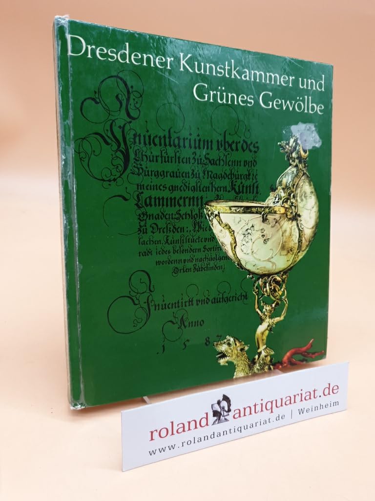 Dresdener Kunstkammer und Grünes Gewölbe. book