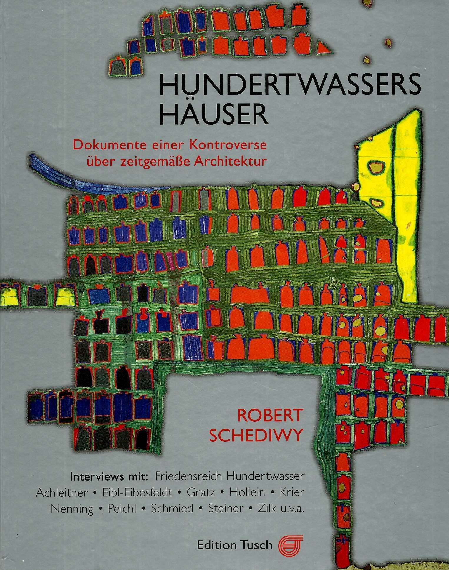 Hundertwassers Häuser: Dokumente einer Kontroverse über zeitgemässe Architektur Books