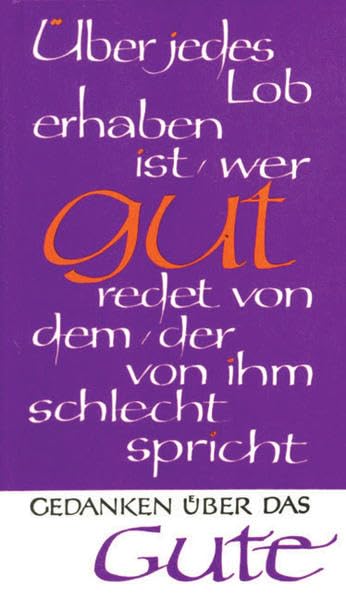 Gedanken über das Gute: Aphorismen und Sprüche (Gedanken-Reihe) Contemporary literature