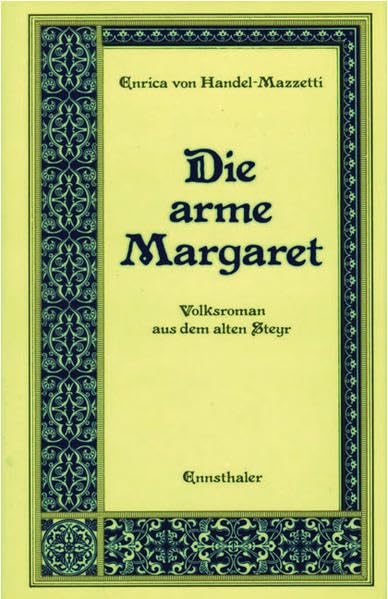 Die arme Margaret: Ein Volksroman aus dem alten Steyr Contemporary literature