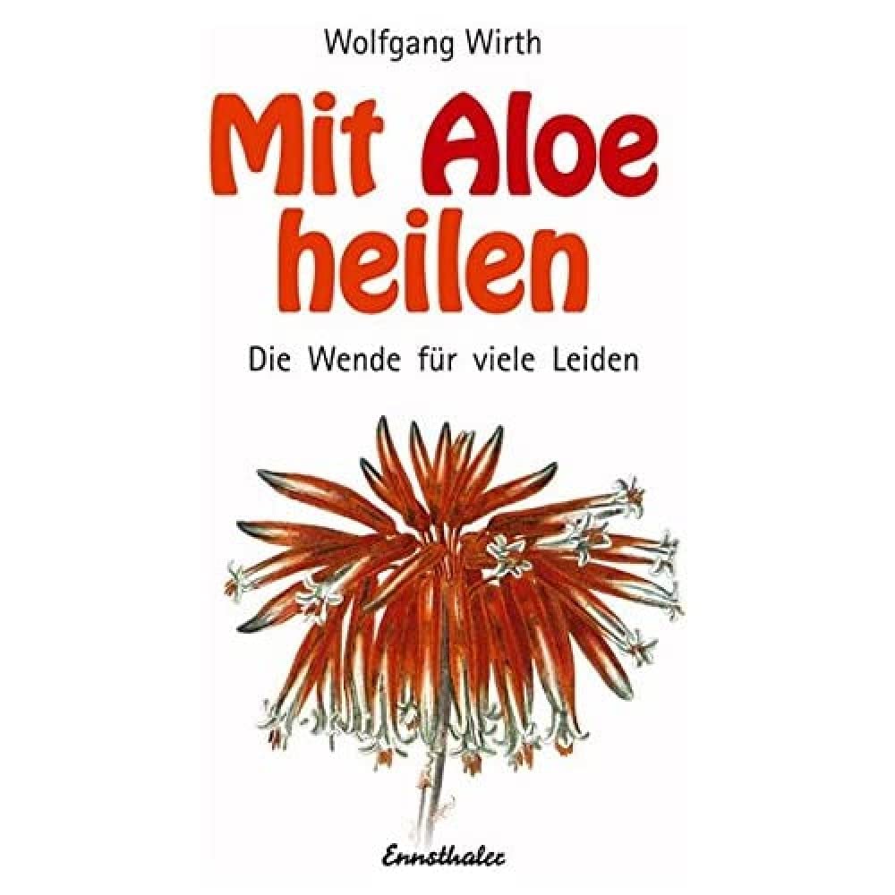 Mit Aloe heilen Business & Technology Books