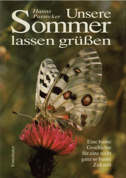 Unsere Sommer lassen grüssen: Eine bunte Geschichte für eine nicht ganz so bunte Zukunft Natural Sciences