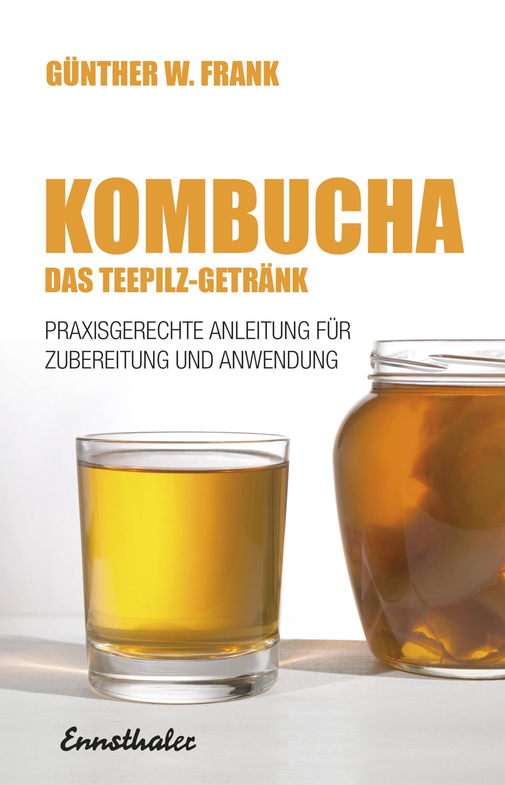 Product Image: Kombucha - Das Teepilz-Getränk