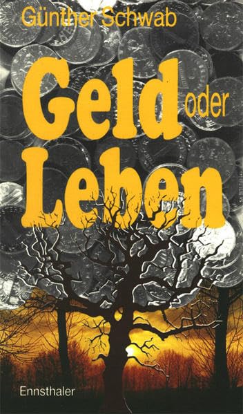 Geld oder Leben Contemporary literature