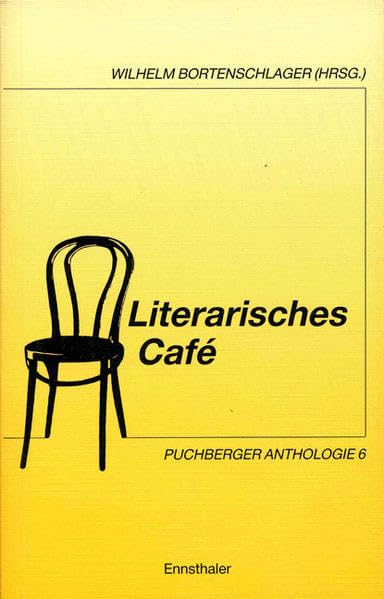 Literarisches Café. Puchberger Anthologie / Literarisches Café. Puchberger Anthologie Contemporary literature