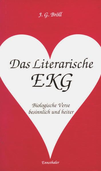Das Literarische EKG: Biologische Verse besinnlich und heiter Contemporary literature
